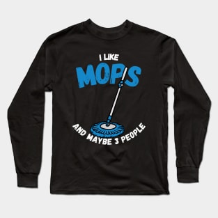 Call Me The Mop Whisperer Long Sleeve T-Shirt